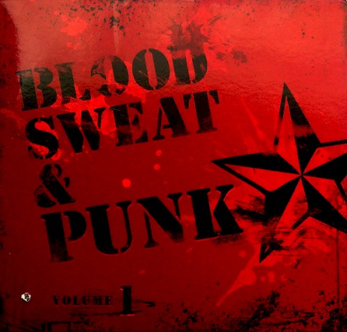 Blood, Sweat & Punk: Volume 1