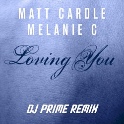 Loving You (DJ Prime remix)