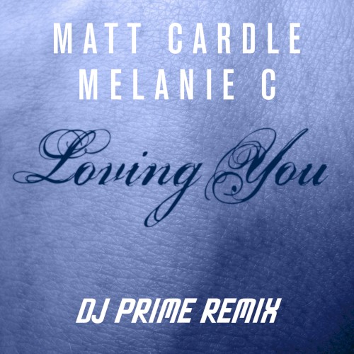 Loving You (DJ Prime remix)