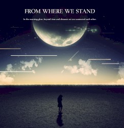 From Where We Stand