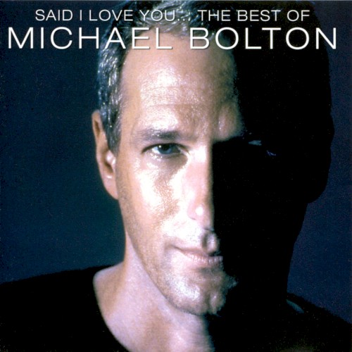 Said I Love You... - The Best Of