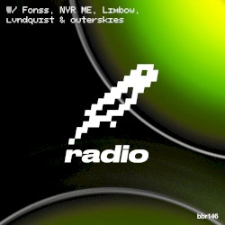 Fonss, NVR ME, Limbow, lvndquist & outerskies Present: bitbird radio #146 [ctv5]