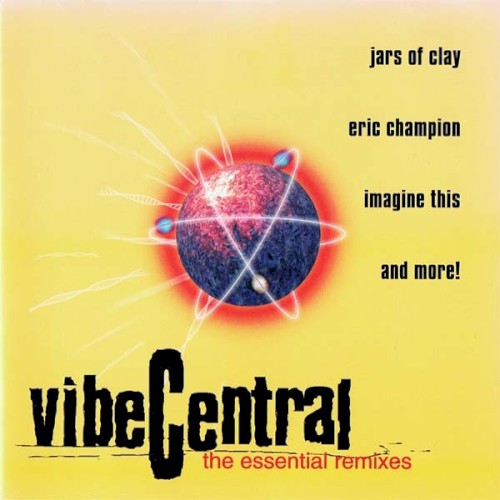 Vibe Central: The Essential Remixes