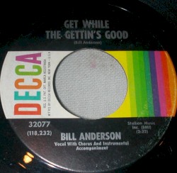Get While the Gettin’s Good / Something to Believe In