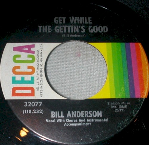 Get While the Gettin’s Good / Something to Believe In