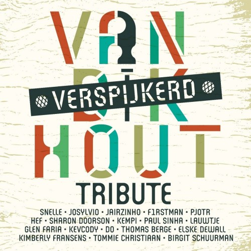 Van Dik Hout Tribute: Verspijkerd