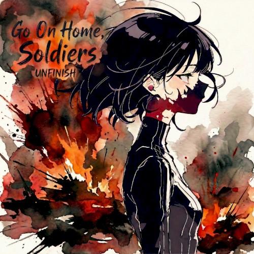 Go On Home, Soldiers