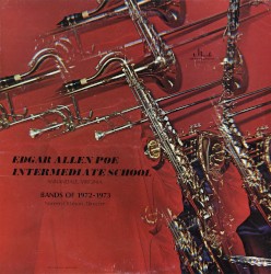 Edgar Allen Poe Intermediate School Bands of 1972-1973