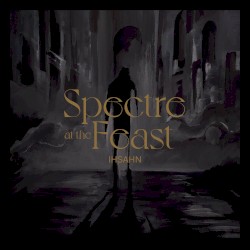 Spectre at the Feast