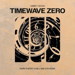TimeWave Zero (Mark Sherry & Bill Neilson Remix)