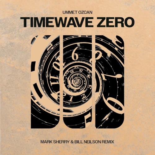 TimeWave Zero (Mark Sherry & Bill Neilson Remix)