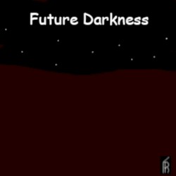 Future Darkness