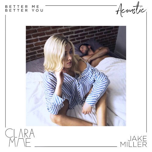 Better Me Better You (acoustic)
