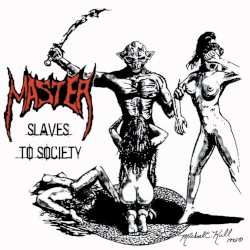 Slaves to Society