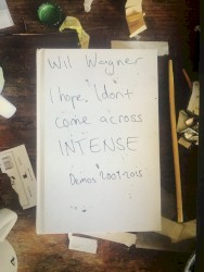 I Hope I Don't Come Across Intense (Demos 2009-2015)