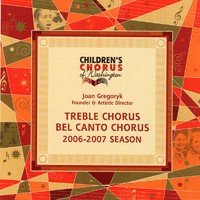2006-2007 Season Treble and Bel Canto Chorus