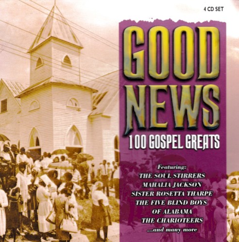 Good News: 100 Gospel Greats