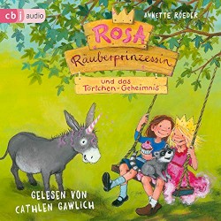 Rosa Räuberprinzessin - und das Törtchen-Geheimnis