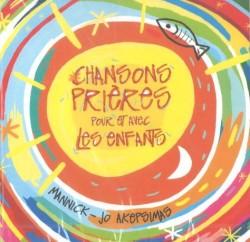 Chansons Prières Pour Et Avec Les Enfants
