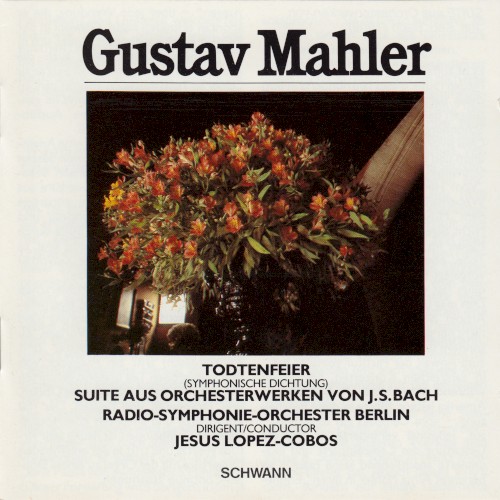 Todtenfeier / Suite aus Orchesterwerken von J.S. Bach