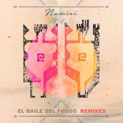 El baile del fuego (Remixes)
