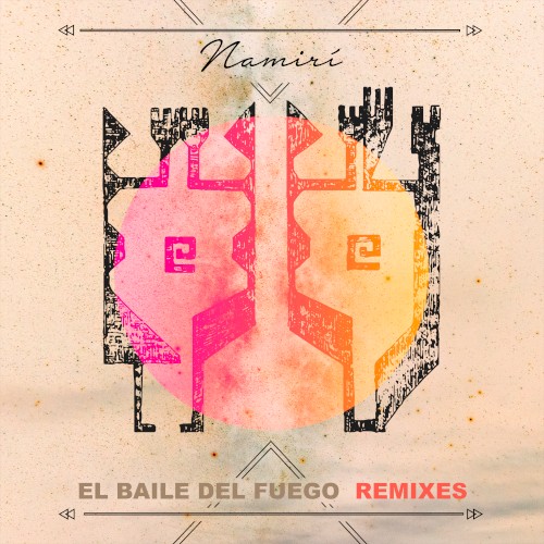 El baile del fuego (Remixes)