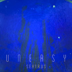 uneasy