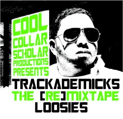 The [Re]Mixtape: Loosies