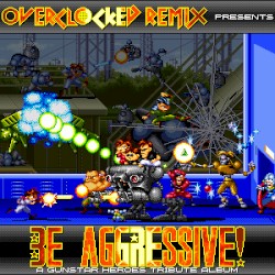 Be Aggressive!: A Gunstar Heroes Tribute Album