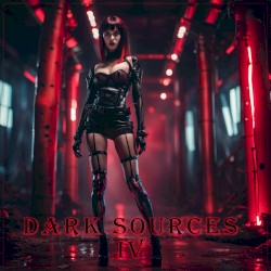 Dark Sources IV