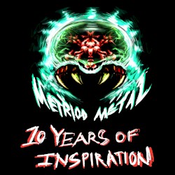 Metroid Metal: 10 Years of Inspiration