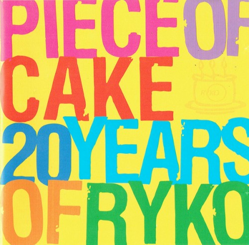 Mojo Presents: Piece of Cake: 20 Years of Ryko