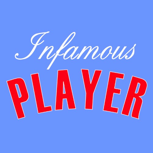 Infamous Player Classics Vol I
