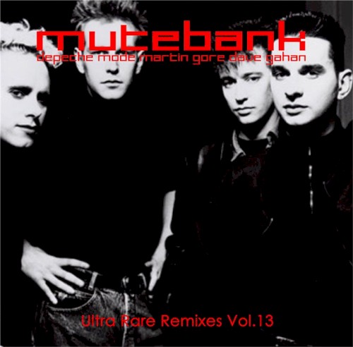 Ultra Rare Remixes: The Mutebank Collection, Vol. 13
