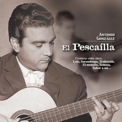 Antonio Gonzalez "El Pescailla"