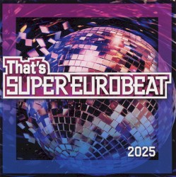 That's Super Eurobeat 2025