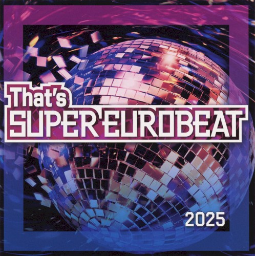 That's Super Eurobeat 2025