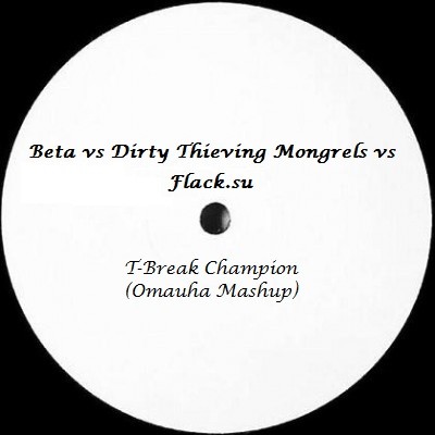 T-Break Champion (Omauha MashUp)