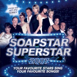 Soapstar Superstar 2007