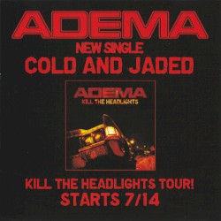 Cold and Jaded