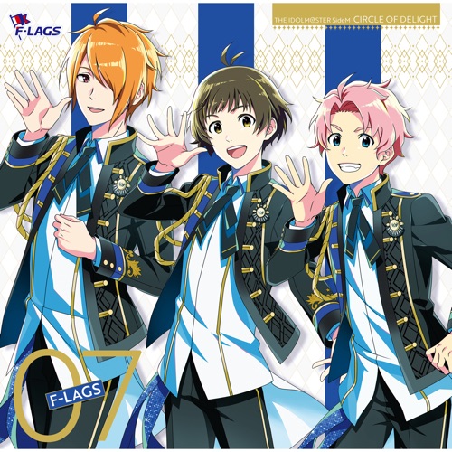 THE IDOLM@STER SideM CIRCLE OF DELIGHT 07 F-LAGS