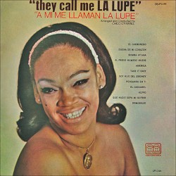 They Call Me La Lupe / A mi me llaman La Lupe
