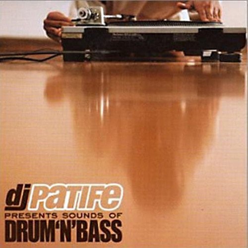 DJ Patife Presents Sounds of Drum ’n’ Bass