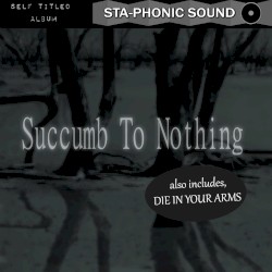 Succumb to Nothing