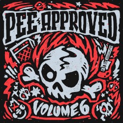 Pee Approved, Volume 6