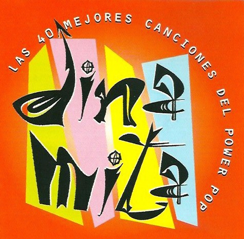 Dinamita. Las 40 mejores canciones del power pop