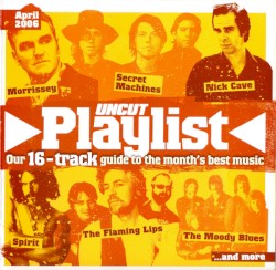 Uncut: The Playlist April 2006