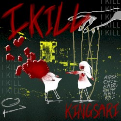 I KILL