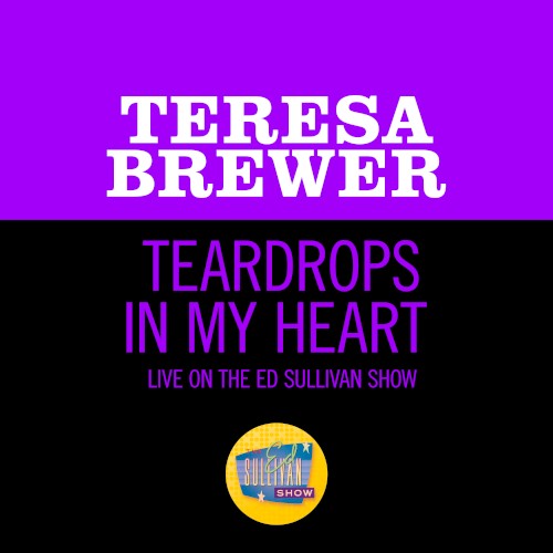 Teardrops in My Heart (live on the Ed Sullivan Show, July 7, 1957)