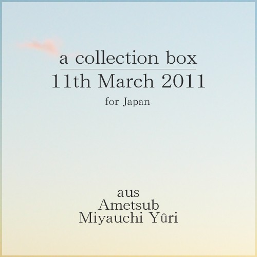 a collection box / 11th of March 2011